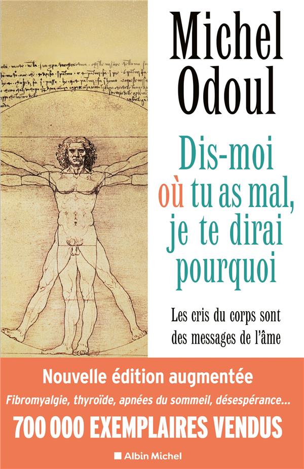 DIS-MOI OU TU AS MAL, JE TE DIRAI POURQUOI - EDITION 2022 - (EDITION AUGMENTEE) LES CRIS DU CORPS SO