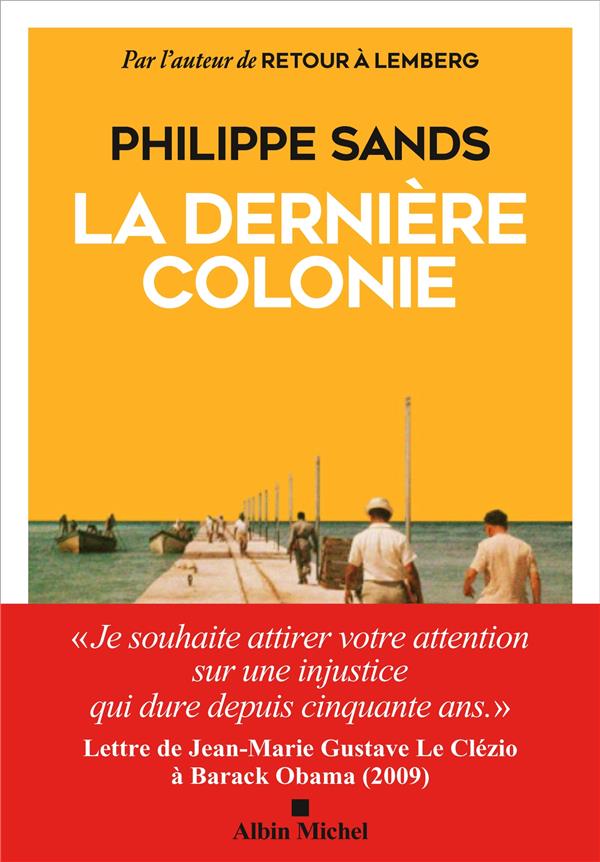 LA DERNIERE COLONIE