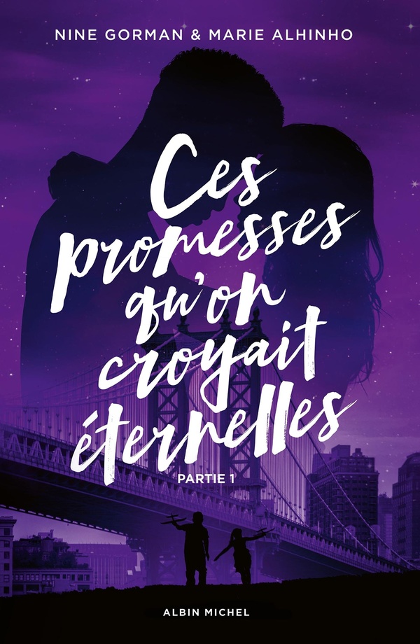 CES PROMESSES QU'ON CROYAIT ETERNELLES - PARTIE 1 - LA NUIT OU LES ETOILES SE SONT ETEINTES T4