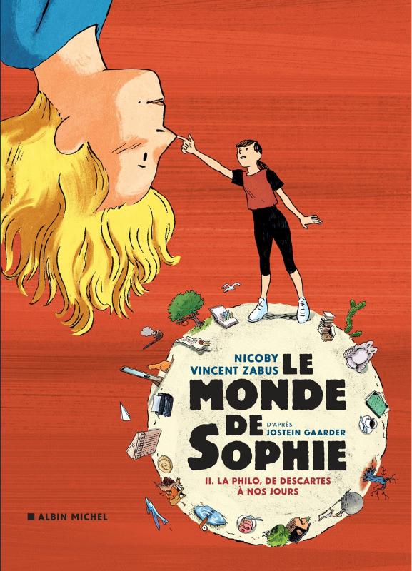 LE MONDE DE SOPHIE - LA PHILO, DE DESCARTES A NOS JOURS - TOME 2