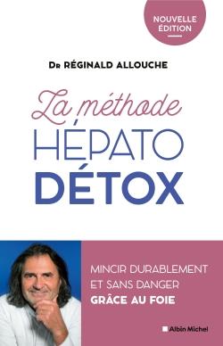 LA METHODE HEPATO-DETOX (EDITION 2022) - MINCIR DURABLEMENT ET SANS DANGER GRACE AU FOIE