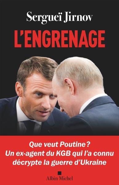 L'ENGRENAGE - QUE VEUT POUTINE ?