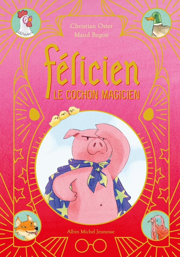 FELICIEN LE COCHON MAGICIEN