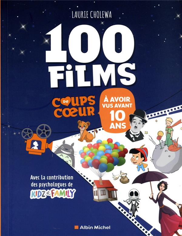 LES 100 FILMS COUPS DE COEUR A AVOIR VUS AVANT 10 ANS