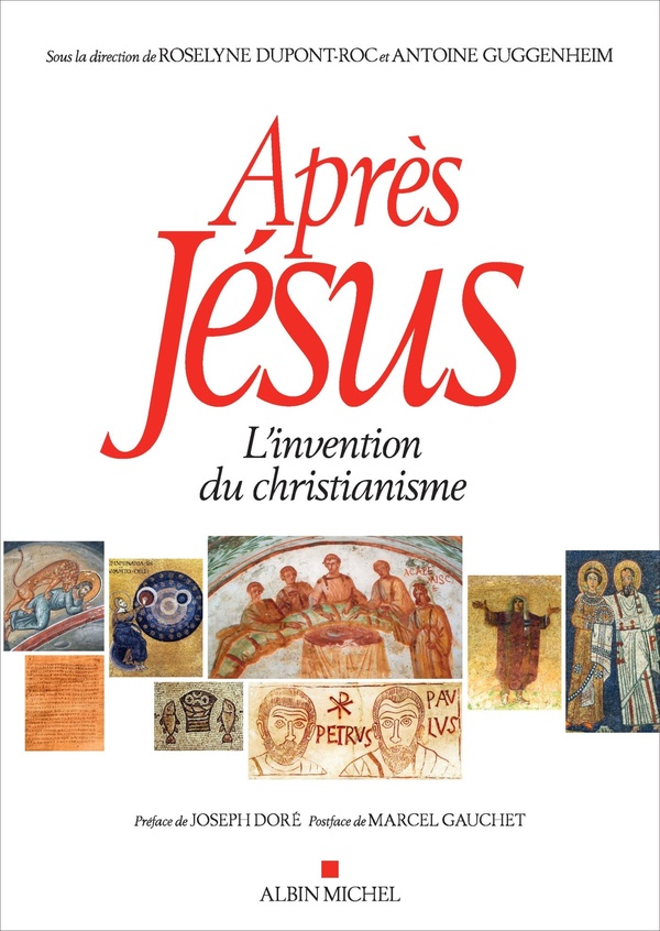 APRES JESUS (EDITION BROCHEE) - L'INVENTION DU CHRISTIANISME