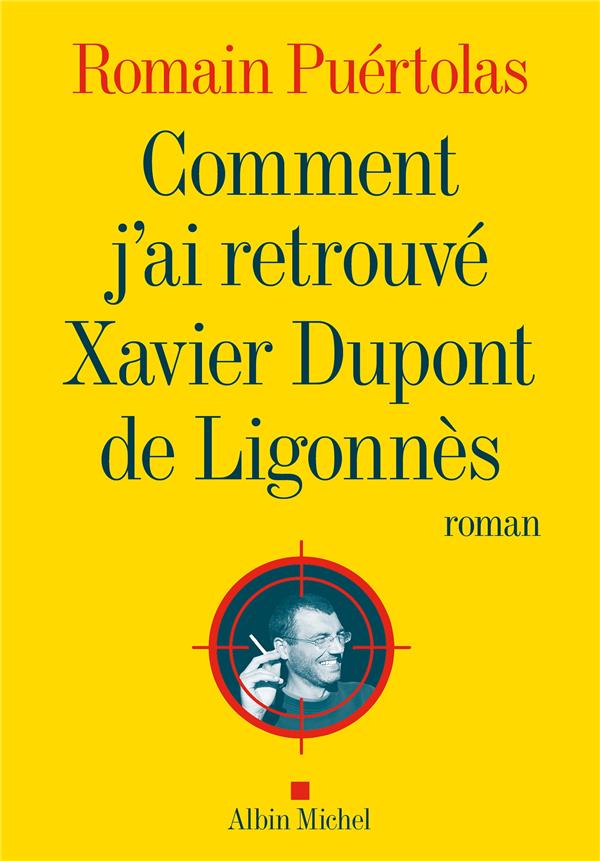 COMMENT J'AI RETROUVE XAVIER DUPONT DE LIGONNES