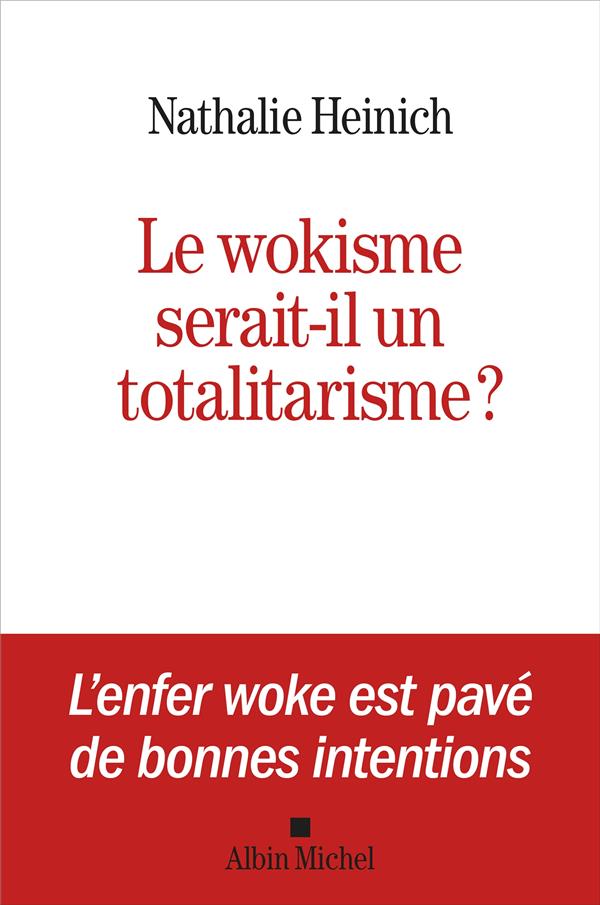 LE WOKISME SERAIT-IL UN TOTALITARISME ?