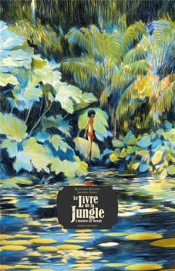 LE LIVRE DE LA JUNGLE - 3 HISTOIRES DE MOWGLI