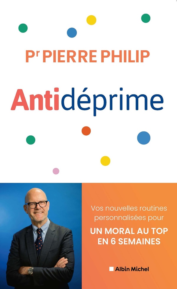 ANTIDEPRIME - VOS NOUVELLES ROUTINES PERSONNALISEES POUR UN MORAL AU TOP EN 6 SEMAINES