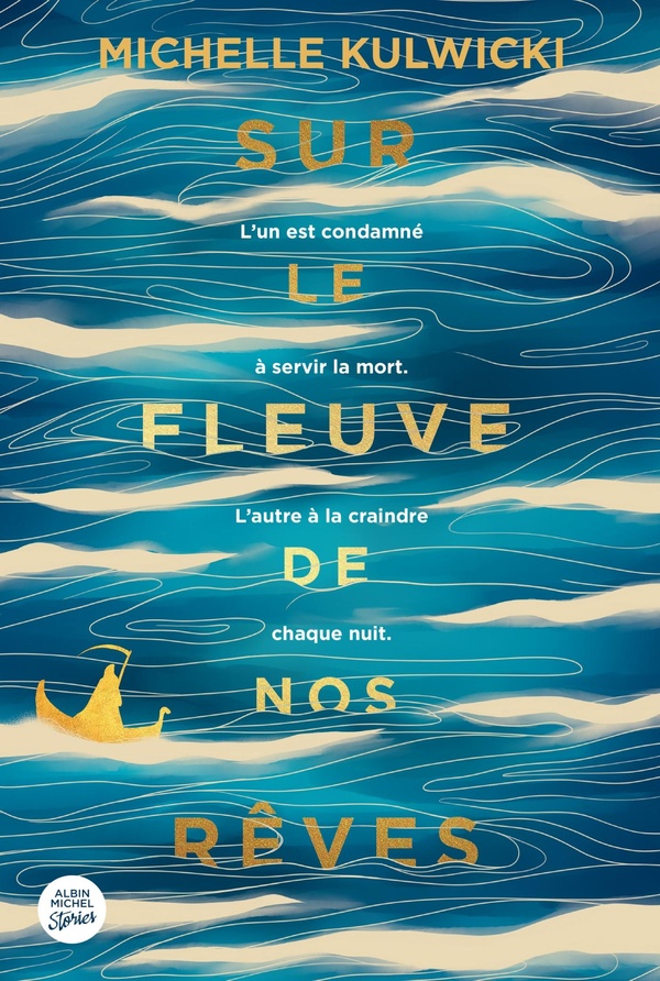 SUR LE FLEUVE DE NOS REVES