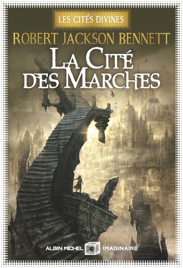 LA CITE DES MARCHES - LES CITES DIVINES - TOME 1