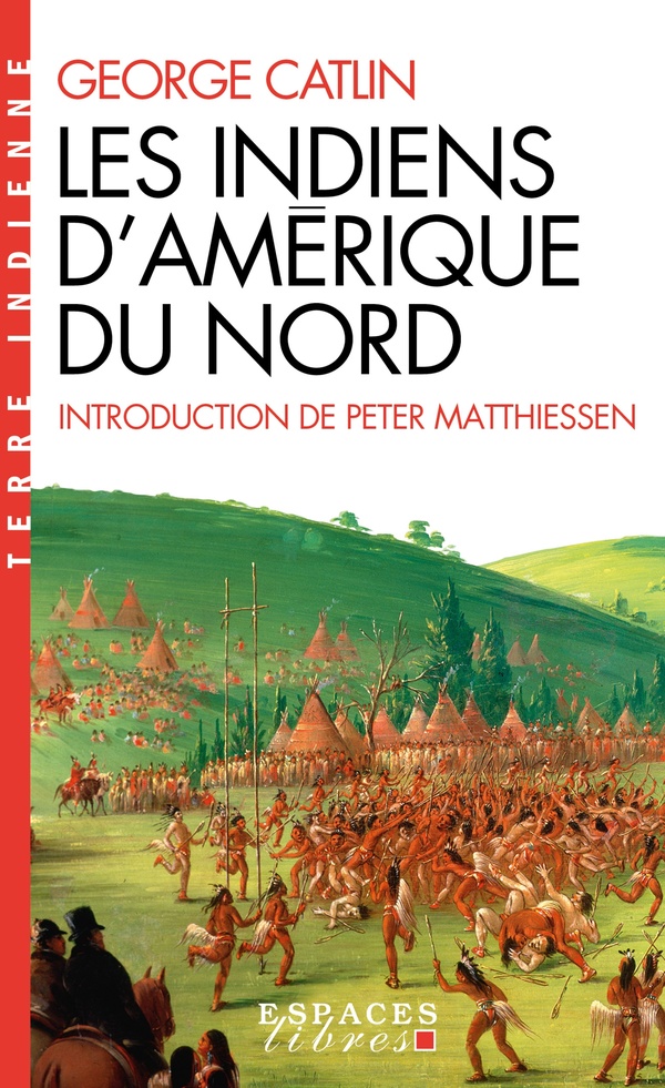 LES INDIENS D'AMERIQUE DU NORD (ESPACES LIBRES - HISTOIRE)