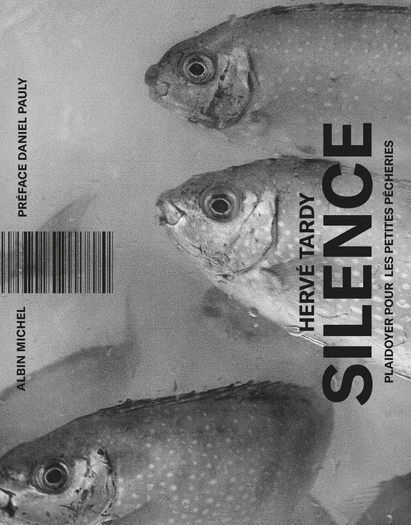 SILENCE - PLAIDOYER POUR LES PETITES PECHERIES