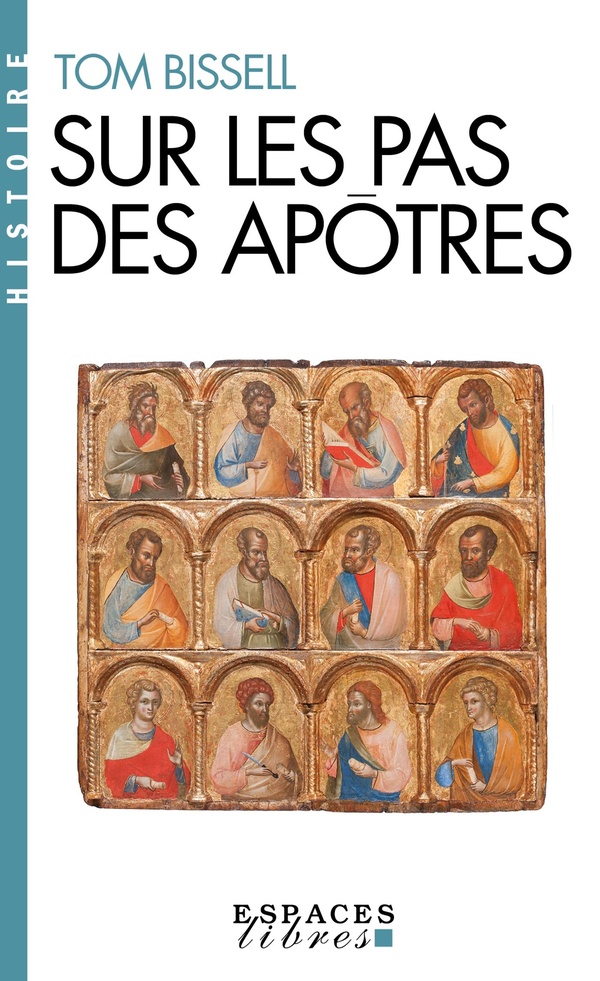 SUR LES PAS DES APOTRES (ESPACES LIBRES - HISTOIRE)