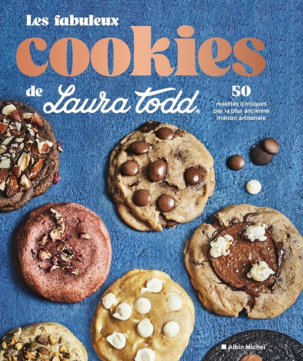 LES FABULEUX COOKIES DE LAURA TODD - 50 RECETTES ICONIQUES PAR LA PLUS ANCIENNE MAISON ARTISANALE