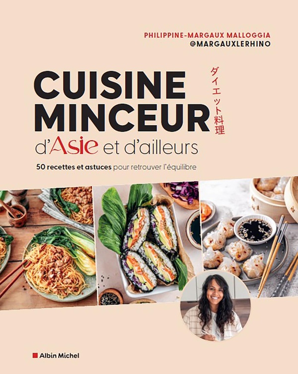 CUISINE MINCEUR D'ASIE ET D'AILLEURS - 50 RECETTES ET ASTUCES POUR RETROUVER L'EQUILIBRE