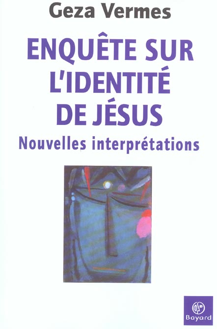 ENQUETE SUR L IDENTITE DE JESUS