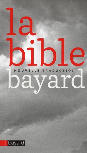 LA BIBLE - NOUVELLE TRADUCTION BAYARD (POCHE)
