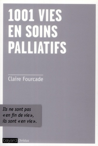 1001 VIES EN SOINS PALLIATIFS - ILS NE SONT PAS EN "FIN DE VIE", ILS SONT EN VIE