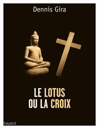 LE LOTUS OU LA CROIX - LES RAISONS D'UN CHOIX