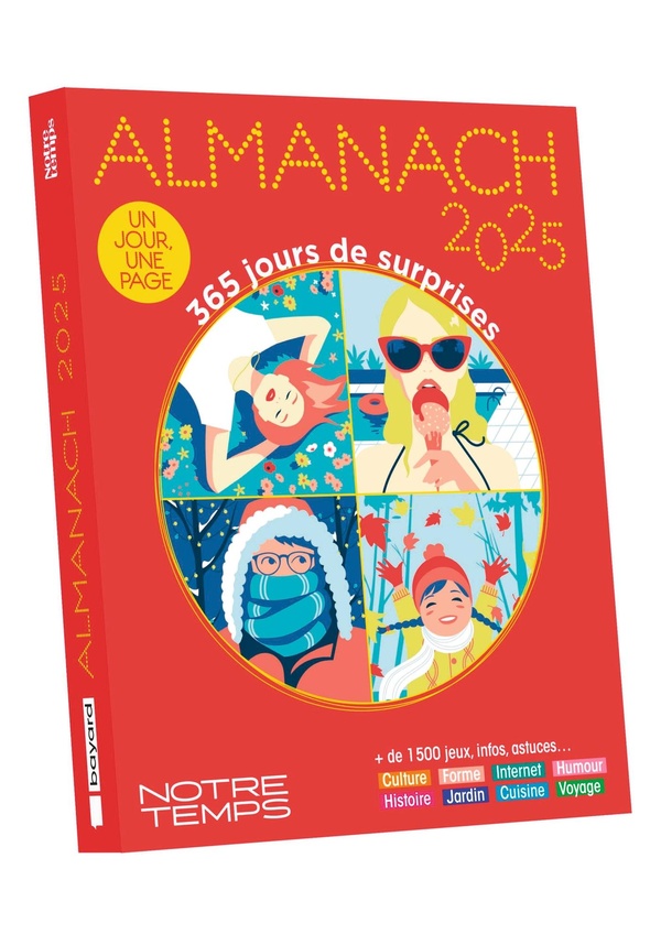 ALMANACH NOTRE TEMPS - EDITION 2025 - 365 JOURS DE SURPRISES - 1 JOUR = 1 PAGE - +1500 JEUX, INFOS,