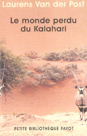 LE MONDE PERDU DU KALAHARI