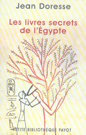 LES LIVRES SECRETS DE L'EGYPTE ANCIENNE