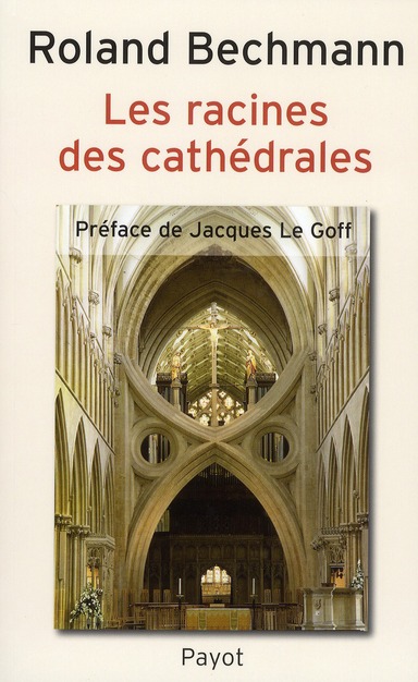 LES RACINES DES CATHEDRALES