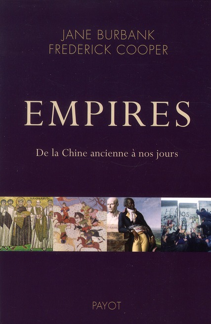 EMPIRES - DE LA CHINE ANCIENNE A NOS JOURS