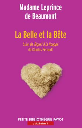 LA BELLE ET LA BETE - SUIVI DE RIQUET A LA HOUPPE (CHARLES PERRAULT)