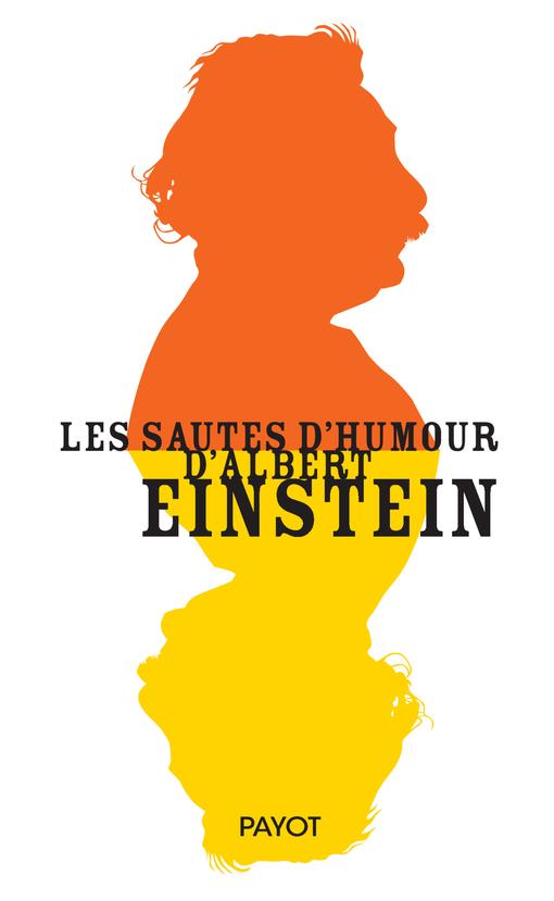 LES SAUTES D'HUMOUR D'ALBERT EINSTEIN