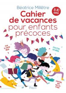 CAHIER DE VACANCES POUR ENFANTS PRECOCES