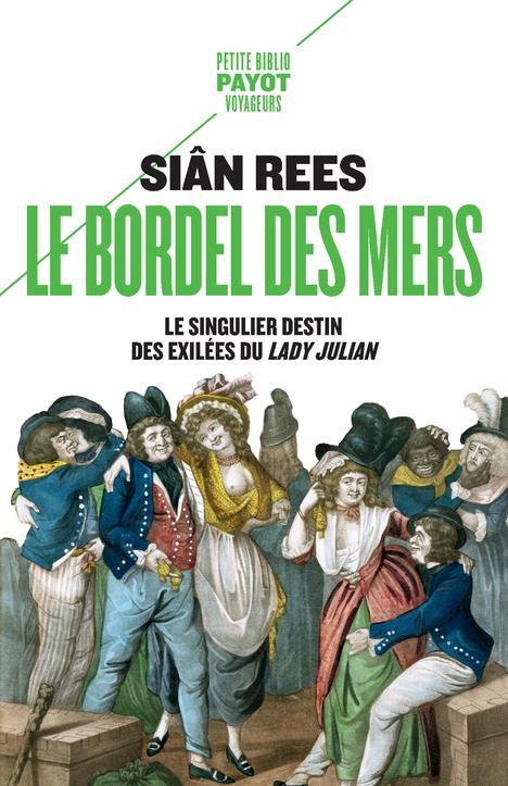 LE BORDEL DES MERS - LE SINGULIER DESTIN DES EXILEES DU LADY JULIAN