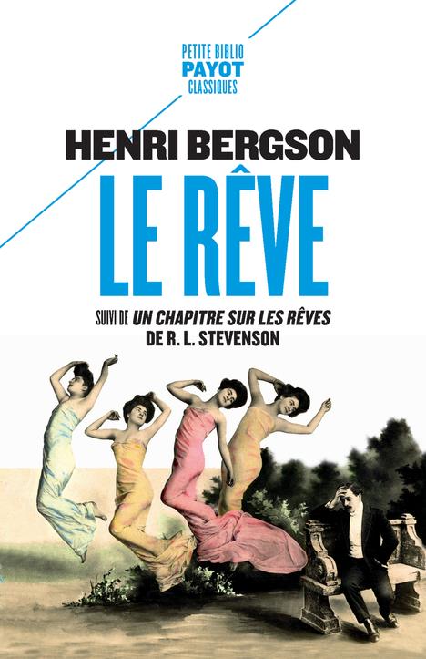 LE REVE - SUIVI DE : "UN CHAPITRE SUR LES REVES", DE ROBERT LOUIS STEVENSON