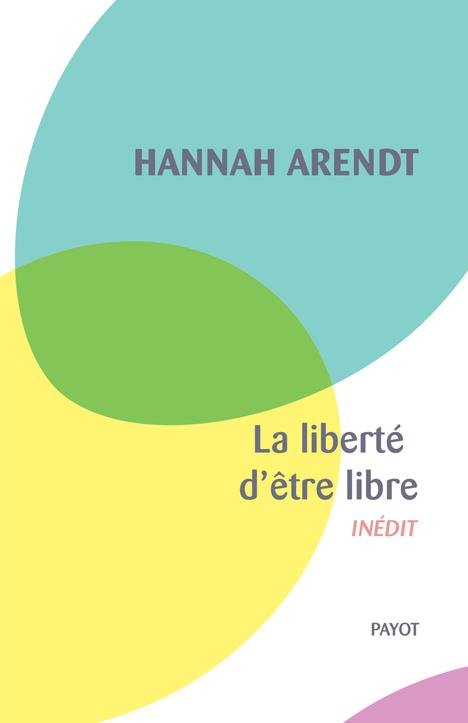 LA LIBERTE D'ETRE LIBRE