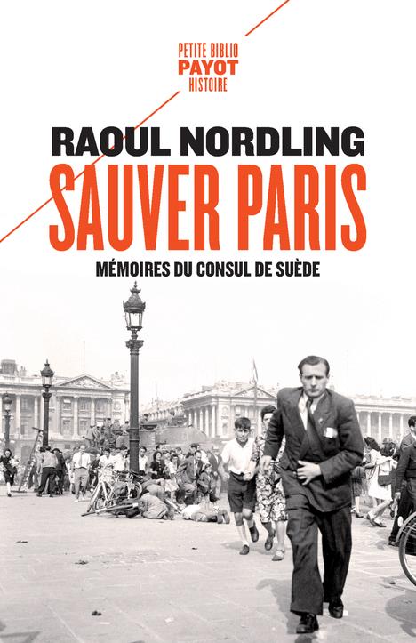 SAUVER PARIS - MEMOIRES DU CONSUL DE SUEDE (1905-1944)