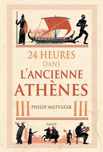 24 HEURES DANS L'ANCIENNE ATHENES - ILLUSTRATIONS, NOIR ET BLANC