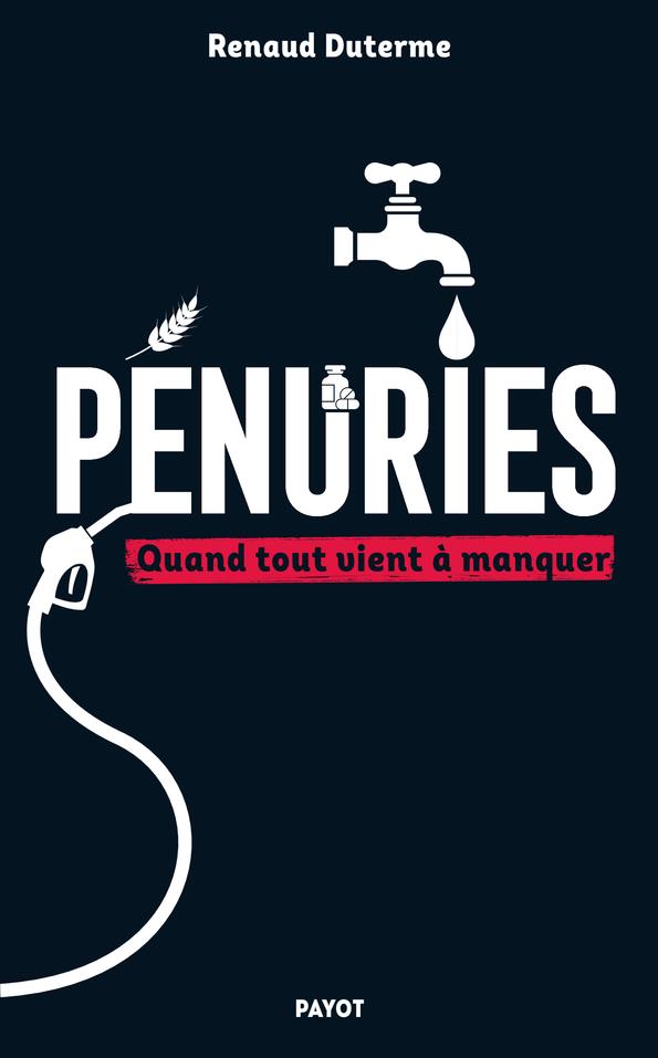 PENURIES - QUAND TOUT VIENT A MANQUER