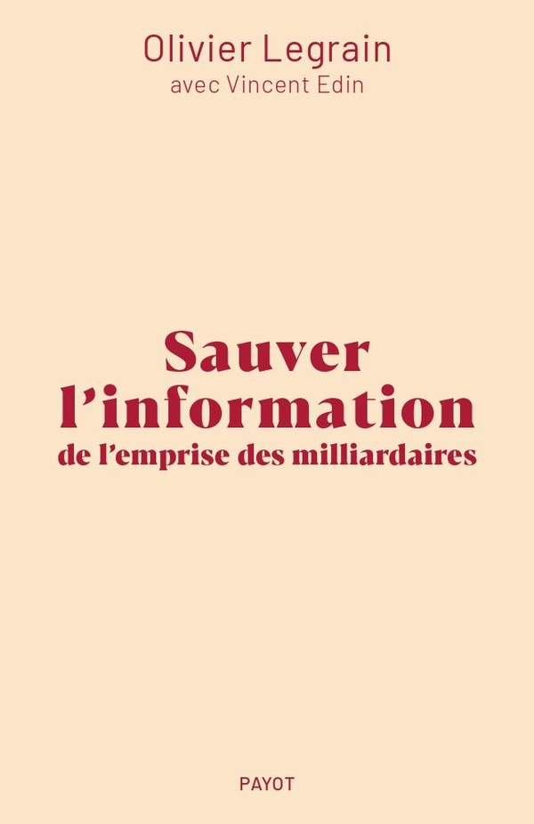 SAUVER L'INFORMATION DE L'EMPRISE DES MILLIARDAIRES