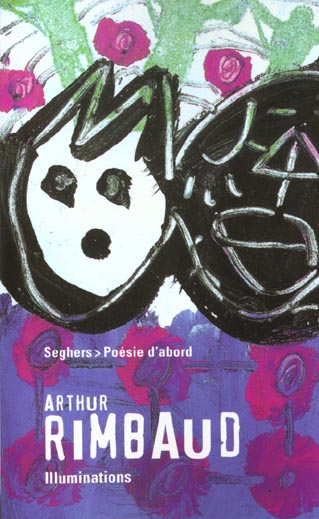 LES ILLUMINATIONS - POESIE D'ABORD