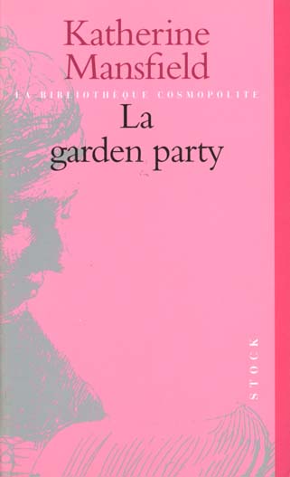 LA GARDEN PARTY - ET AUTRES HISTOIRES