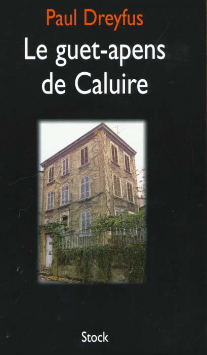 LE GUET-APENS DE CALUIRE