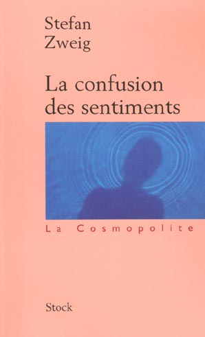 LA CONFUSION DES SENTIMENTS