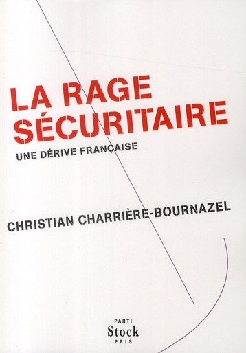 LA RAGE SECURITAIRE