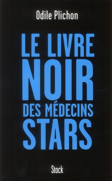 LE LIVRE NOIR DES MEDECINS STARS