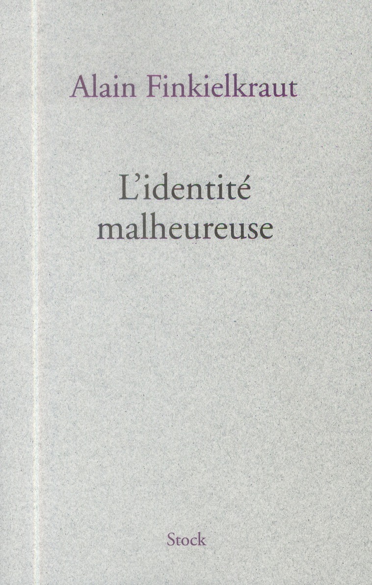 L'IDENTITE MALHEUREUSE