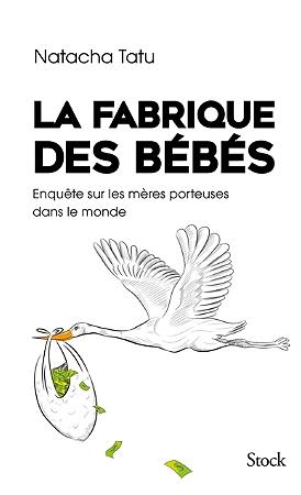 LA FABRIQUE DES BEBES