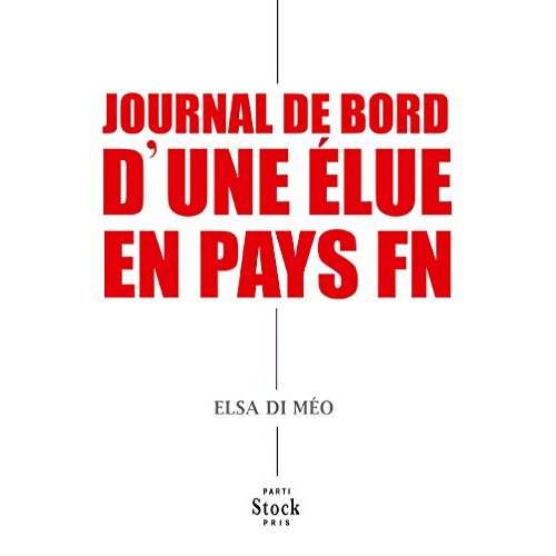 JOURNAL DE BORD D'UNE ELUE EN PAYS FN