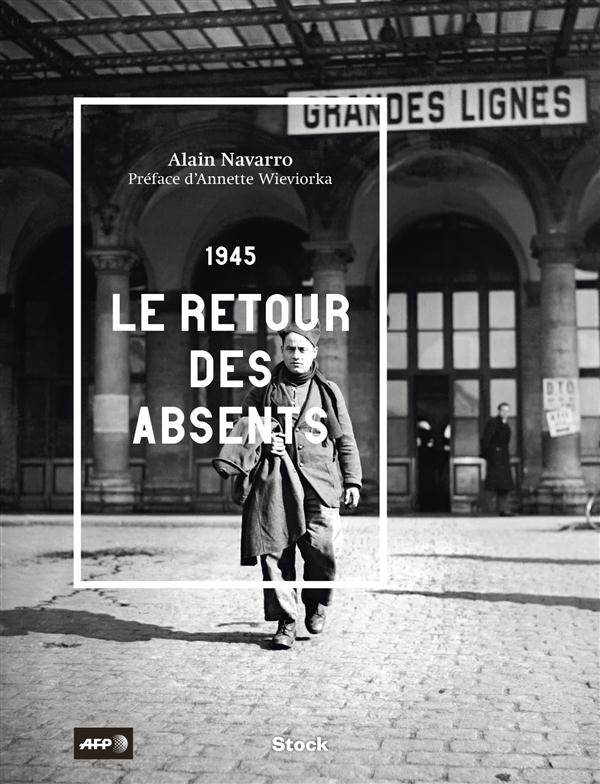 1945. LE RETOUR DES ABSENTS