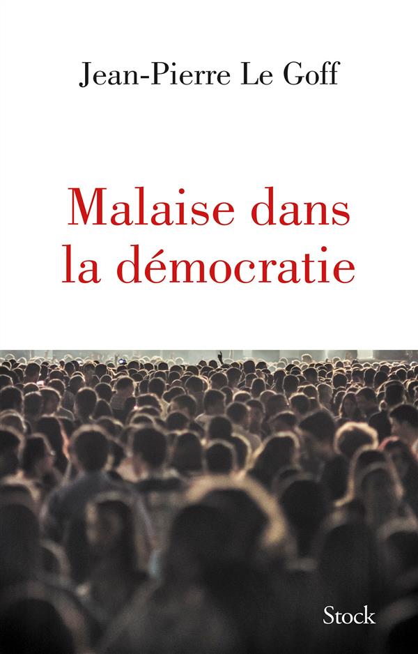 MALAISE DANS LA DEMOCRATIE